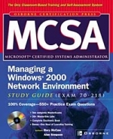 MCSA Managing a Windows 2000 Network Environment Study Guide (Exam 70-218) артикул 13488b.