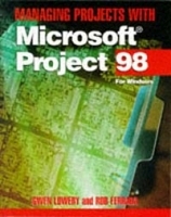 Managing Projects with Microsoft(r) Project 98: For Windows артикул 13505b.