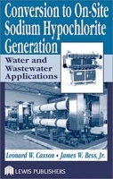 Conversion to On-Site Sodium Hypochlorite Generation: Water and Wastewater Applications артикул 13526b.