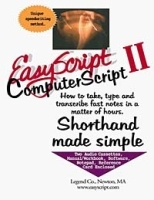 EasyScript/ComputerScript II Unique Speed Writing, Typing & Transcription Method To Take Fast Notes, Dictation and Transcribe Using Computer (128 page manual/workbook, CS software & 2 audio cassettes 20-80wpm with manual) артикул 13532b.