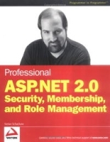 Professional ASP NET 2 0 Security, Membership, and Role Management (Wrox Professional Guides) артикул 13554b.