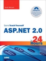 Sams Teach Yourself ASP NET 2 0 in 24 Hours, Complete Starter Kit (Sams Teach Yourself in 24 Hours) артикул 13571b.