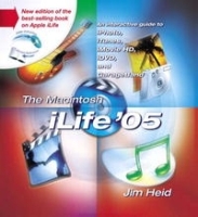 The Macintosh iLife '05: An Interactive Guide to iTunes, iPhoto, iMovie HD, iDVD, and GarageBand артикул 13574b.