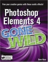 Photoshop Elements 4 Gone Wild артикул 13587b.