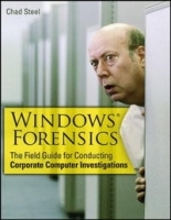 Windows Forensics: The Field Guide for Corporate Computer Investigations артикул 13592b.