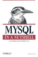 MySQL in a Nutshell (Nutshell Handbooks) артикул 13594b.