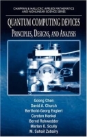 Quantum Computing Devices: Principles, Designs, and Analysis (Chapman & Hall/Crc Applied Mathematics and Nonlinear Science Series) артикул 13616b.