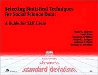 Selecting Statistical Techniques for Social Science Data : A Guide for SAS артикул 13637b.
