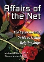 Affairs of the Net: The Cybershrinks' Guide to Online Relationships артикул 13661b.