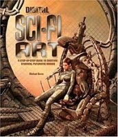 Digital Sci-Fi Art : A Step-by-Step Guide to Creating Stunning, Futuristic Images артикул 13678b.
