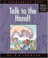 Talk to the Hand: A Doonesbury Collection (Doonesbury Book) артикул 13692b.