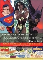 DC Comics Guide to Coloring and Lettering Comics артикул 13698b.
