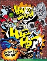 How to Draw Hip Hop (How to Draw (Watson Guptill)) артикул 13703b.