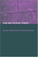 Food and Cultural Studies (Studies in Consumption and Markets) артикул 13735b.