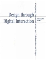 Design Through Digital Interaction: Computing Communications and Collaboration on Design артикул 13742b.
