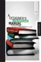 A Designer's Research Manual: Succeed in Design by Knowing Your Clients and What They Really Need (Design Field Guide) артикул 13749b.